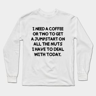 Oh dear, may the force be with me. Long Sleeve T-Shirt